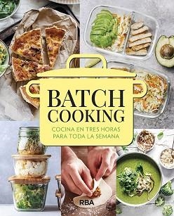 BATCH COOKING | 9788491875970 | VARIOS AUTORES | Llibreria Aqualata | Comprar libros en catalán y castellano online | Comprar libros Igualada