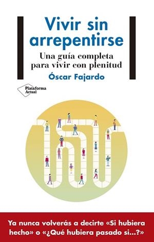 VIVIR SIN ARREPENTIRSE | 9788418927140 | FAJARDO, ÓSCAR | Llibreria Aqualata | Comprar libros en catalán y castellano online | Comprar libros Igualada