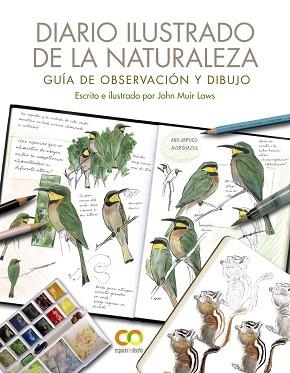 DIARIO ILUSTRADO DE LA NATURALEZA. GUÍA DE OBSERVACIÓN Y DIBUJO | 9788441544567 | MUIR LAWS, JOHN | Llibreria Aqualata | Comprar llibres en català i castellà online | Comprar llibres Igualada