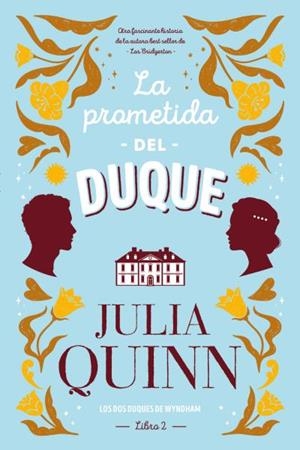 PROMETIDA DEL DUQUE, LA (LOS DOS DUQUES DE WYNDHAM II) | 9788417421380 | QUINN, JULIA | Llibreria Aqualata | Comprar llibres en català i castellà online | Comprar llibres Igualada