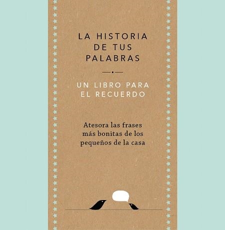HISTORIA DE TUS PALABRAS, LA | 9788401027444 | VAN VLIET, ELMA | Llibreria Aqualata | Comprar libros en catalán y castellano online | Comprar libros Igualada
