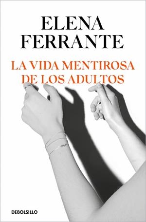 VIDA MENTIROSA DE LOS ADULTOS, LA | 9788466356244 | FERRANTE, ELENA | Llibreria Aqualata | Comprar libros en catalán y castellano online | Comprar libros Igualada