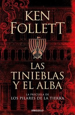 TINIEBLAS Y EL ALBA, LAS  (LA PRECUELA DE LOS PILARES DE LA TIERRA) | 9788466359801 | FOLLETT, KEN | Llibreria Aqualata | Comprar libros en catalán y castellano online | Comprar libros Igualada