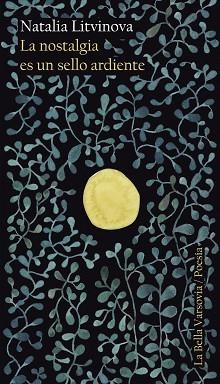 NOSTALGIA ES UN SELLO ARDIENTE, LA | 9788412090420 | LITVINOVA, NATALIA | Llibreria Aqualata | Comprar libros en catalán y castellano online | Comprar libros Igualada