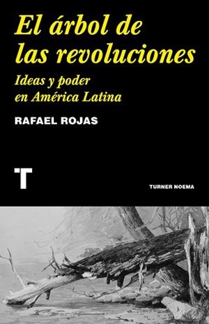 ÁRBOL DE LAS REVOLUCIONES, EL | 9788418895029 | ROJAS,  RAFAEL | Llibreria Aqualata | Comprar libros en catalán y castellano online | Comprar libros Igualada