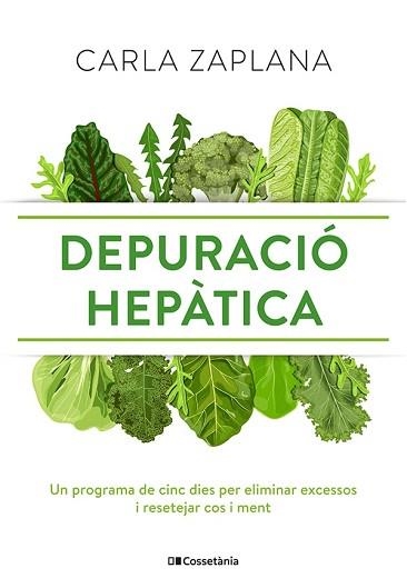 DEPURACIÓ HEPÀTICA | 9788413561554 | ZAPLANA, CARLA | Llibreria Aqualata | Comprar llibres en català i castellà online | Comprar llibres Igualada