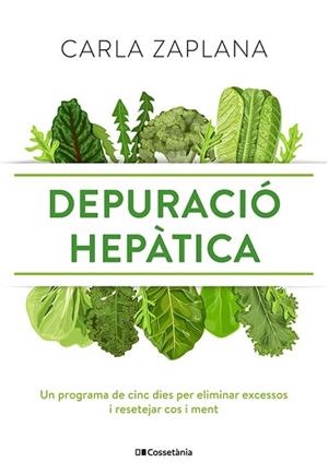 DEPURACIÓ HEPÀTICA | 9788413561554 | ZAPLANA, CARLA | Llibreria Aqualata | Comprar libros en catalán y castellano online | Comprar libros Igualada