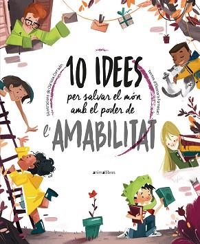 10 IDEES PER SALVAR EL MÓN AMB EL PODER DE L'AMABILITAT | 9788418592508 | FORNASARI, ELEONORA | Llibreria Aqualata | Comprar llibres en català i castellà online | Comprar llibres Igualada