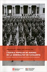 ESCOLA POPULAR DE GUERRA DE LA GENERALITAT DE CATALUNYA /L' | 9788418986062 | SOLÉ I SABATÉ, JOSEP M. / VILLARROYA I FONT, JOAN | Llibreria Aqualata | Comprar llibres en català i castellà online | Comprar llibres Igualada