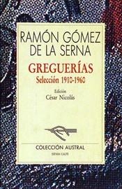 GREGUERIAS.SELECCION 1910-1960 (AUSTRAL 179) | 9788423919796 | GOMEZ DE LA SERNA, RAMON | Llibreria Aqualata | Comprar libros en catalán y castellano online | Comprar libros Igualada