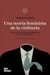 UNA TEORIA FEMINISTA DE LA VIOLÈNCIA | 9788418705199 | VERGÈS, FRANÇOISE | Llibreria Aqualata | Comprar libros en catalán y castellano online | Comprar libros Igualada
