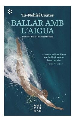 BALLAR AMB L'AIGUA | 9788417918590 | COATES, TA-NEHISI | Llibreria Aqualata | Comprar libros en catalán y castellano online | Comprar libros Igualada