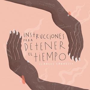 INSTRUCCIONES PARA DETENER EL TIEMPO | 9788418260735 | SADNESS, CARLOS | Llibreria Aqualata | Comprar libros en catalán y castellano online | Comprar libros Igualada