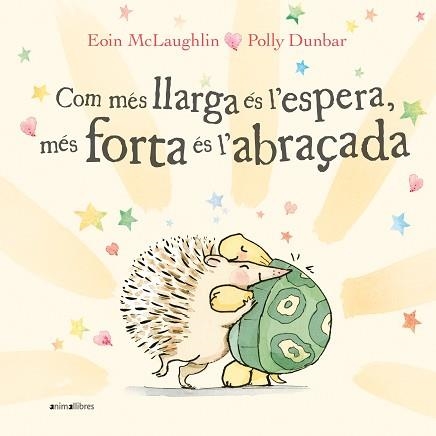 COM MÉS LLARGA ÉS L'ESPERA, MÉS FORTA ÉS L'ABRAÇADA | 9788418592522 | MCLAUGHLIN, EOIN  | Llibreria Aqualata | Comprar llibres en català i castellà online | Comprar llibres Igualada