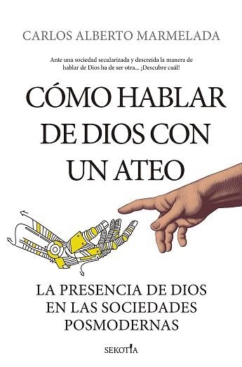 CÓMO HABLAR DE DIOS CON UN ATEO | 9788418414275 | MARMELADA, CARLOS ALBERTO  | Llibreria Aqualata | Comprar libros en catalán y castellano online | Comprar libros Igualada
