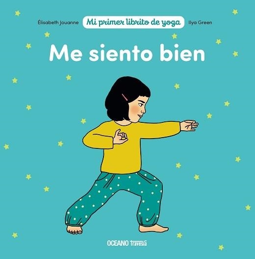 ME SIENTO BIEN. MI PRIMER LIBRITO DE YOGA | 9786075574349 | JOUANNE, ÉLISABETH | Llibreria Aqualata | Comprar llibres en català i castellà online | Comprar llibres Igualada