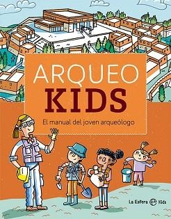 ARQUEOKIDS | 9788413842554 | ARCHEOKIDS | Llibreria Aqualata | Comprar libros en catalán y castellano online | Comprar libros Igualada