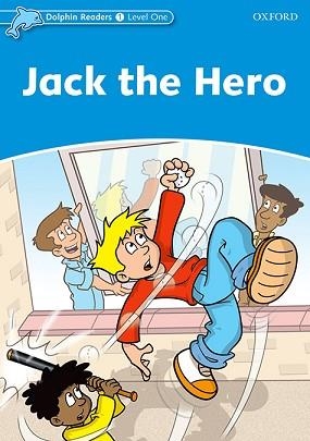 JACK THE HERO (DOLPHIN READERS 1) | 9780194400855 | Llibreria Aqualata | Comprar llibres en català i castellà online | Comprar llibres Igualada
