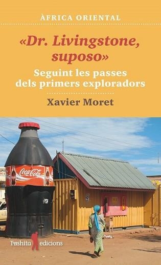DR. LIVINGSTONE, SUPOSO | 9788412311761 | MORET, XAVIER | Llibreria Aqualata | Comprar llibres en català i castellà online | Comprar llibres Igualada