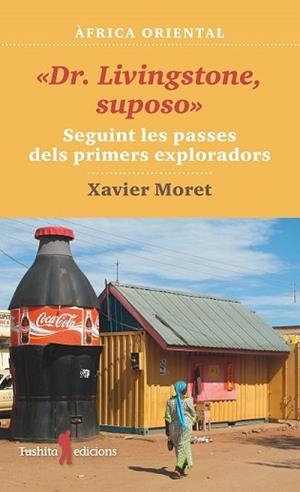DR. LIVINGSTONE, SUPOSO | 9788412311761 | MORET, XAVIER | Llibreria Aqualata | Comprar llibres en català i castellà online | Comprar llibres Igualada