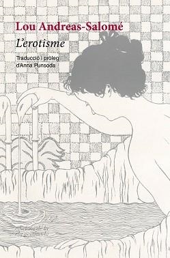EROTISME, L' | 9788412452716 | ANDREAS-SALOMÉ, LOU | Llibreria Aqualata | Comprar libros en catalán y castellano online | Comprar libros Igualada