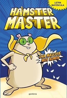 HÁMSTER MÁSTER 1 - UNA MASCOTA MUY ADMIN | 9788418798375 | POWERS, EDGAR / COSTANZA, SALVATORE | Llibreria Aqualata | Comprar libros en catalán y castellano online | Comprar libros Igualada