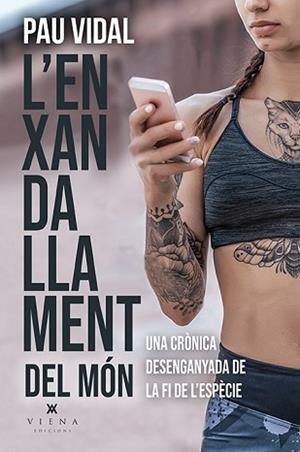 ENXANDALLAMENT DEL MÓN, L' | 9788418908323 | VIDAL GAVILÁN, PAU | Llibreria Aqualata | Comprar libros en catalán y castellano online | Comprar libros Igualada