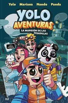 YOLO AVENTURAS. LA MANSIÓN DE LAS PESADILLAS | 9788427049345 | LOS AVENTUREROS: YOLO, NANDO, MARIANA Y PANDA | Llibreria Aqualata | Comprar libros en catalán y castellano online | Comprar libros Igualada
