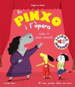 EN PINXO I L'ÒPERA. LLIBRE MUSICAL | 9788418444784 | LE HUCHE, MAGALI | Llibreria Aqualata | Comprar llibres en català i castellà online | Comprar llibres Igualada