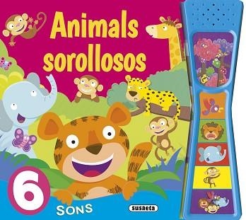 ANIMALS SOROLLOSOS | 9788467741438 | SUSAETA, EQUIPO | Llibreria Aqualata | Comprar libros en catalán y castellano online | Comprar libros Igualada