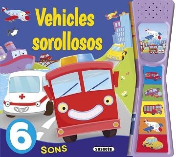 VEHICLES SOROLLOSOS | 9788467741445 | EDICIONES, SUSAETA | Llibreria Aqualata | Comprar libros en catalán y castellano online | Comprar libros Igualada
