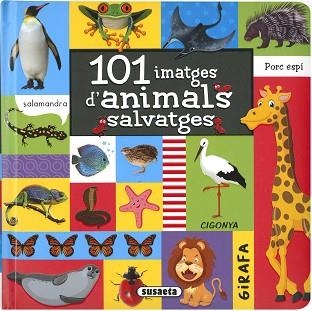 101 IMATGES D'ANIMALS SALVATGES | 9788467781953 | EDICIONES, SUSAETA | Llibreria Aqualata | Comprar libros en catalán y castellano online | Comprar libros Igualada
