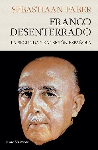FRANCO DESENTERRADO | 9788412402452 | FABER, SEBASTIAAN | Llibreria Aqualata | Comprar libros en catalán y castellano online | Comprar libros Igualada