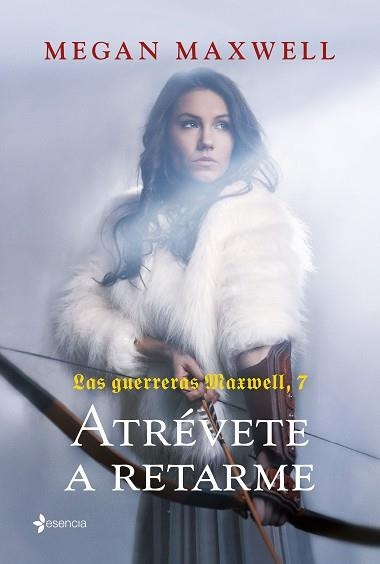 GUERRERAS MAXWELL 7, LAS. ATRÉVETE A RETARME | 9788408252443 | MAXWELL, MEGAN | Llibreria Aqualata | Comprar llibres en català i castellà online | Comprar llibres Igualada
