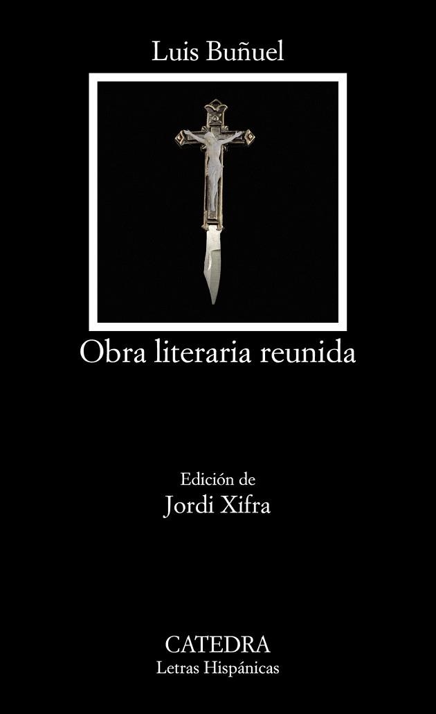 OBRA LITERARIA REUNIDA | 9788437643809 | BUÑUEL, LUIS | Llibreria Aqualata | Comprar libros en catalán y castellano online | Comprar libros Igualada