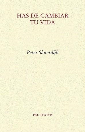 HAS DE CAMBIAR TU VIDA | 9788415297543 | SLOTERDIJK, PETER | Llibreria Aqualata | Comprar llibres en català i castellà online | Comprar llibres Igualada
