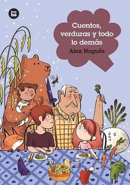 CUENTOS, VERDURAS Y TODO LO DEMÁS | 9788483438060 | NOGUÉS OTERO, ALEJANDRO | Llibreria Aqualata | Comprar libros en catalán y castellano online | Comprar libros Igualada