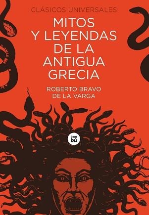 MITOS Y LEYENDAS DE LA ANTIGUA GRECIA | 9788483437605 | BRAVO DE LA VARGA, ROBERTO | Llibreria Aqualata | Comprar libros en catalán y castellano online | Comprar libros Igualada