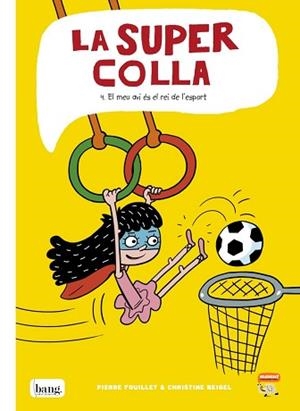SUPERCOLLA 4, LA. EL MEU AVI ÉS EL REI DE L'ESPORT | 9788418101137 | BEIGEL, CHRISTINE / FOUILLET, PIERRE | Llibreria Aqualata | Comprar libros en catalán y castellano online | Comprar libros Igualada