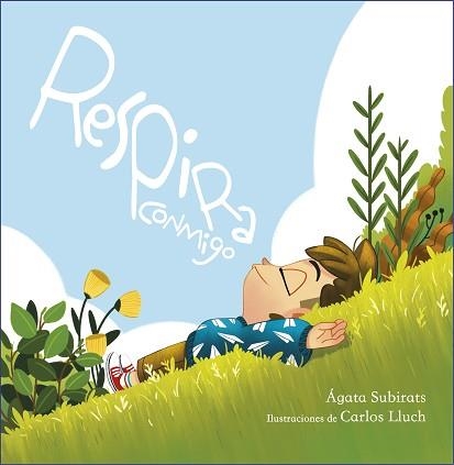 RESPIRA CONMIGO | 9788448859718 | SUBIRATS, ÀGATA / LLUCH, CARLOS | Llibreria Aqualata | Comprar libros en catalán y castellano online | Comprar libros Igualada