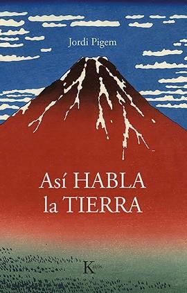 ASÍ HABLA LA TIERRA | 9788499889160 | PIGEM PÉREZ, JORDI | Llibreria Aqualata | Comprar llibres en català i castellà online | Comprar llibres Igualada