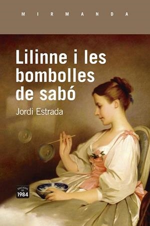 LILINNE I LES BOMBOLLES DE SABÓ | 9788418858062 | ESTRADA CARBONELL, JORDI | Llibreria Aqualata | Comprar libros en catalán y castellano online | Comprar libros Igualada