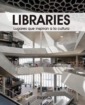 LIBRARIES. LUGARES QUE INSPIRAN A LA CULTURA | 9788417557386 | ANDREU BACH, DAVID | Llibreria Aqualata | Comprar libros en catalán y castellano online | Comprar libros Igualada