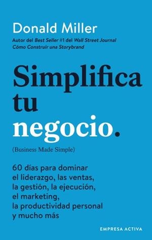 SIMPLIFICA TU NEGOCIO | 9788416997541 | MILLER, DONALD | Llibreria Aqualata | Comprar libros en catalán y castellano online | Comprar libros Igualada