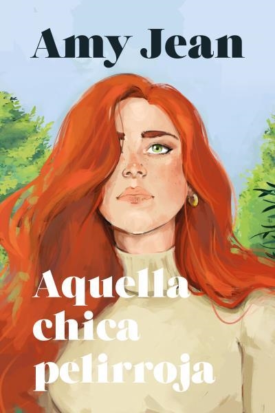 AQUELLA CHICA PELIRROJA | 9788417421410 | JEAN, AMY | Llibreria Aqualata | Comprar libros en catalán y castellano online | Comprar libros Igualada