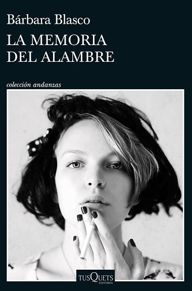 MEMORIA DEL ALAMBRE, LA | 9788411070706 | BLASCO, BÁRBARA | Llibreria Aqualata | Comprar libros en catalán y castellano online | Comprar libros Igualada