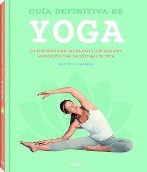 GUIA DEFINITIVA DE YOGA | 9789463596312 | HAJESKI, NANCY J. | Llibreria Aqualata | Comprar libros en catalán y castellano online | Comprar libros Igualada