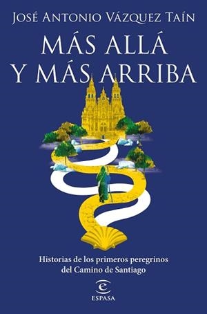 MÁS ALLÁ Y MÁS ARRIBA | 9788467060850 | VÁZQUEZ TAÍN, JOSÉ ANTONIO | Llibreria Aqualata | Comprar llibres en català i castellà online | Comprar llibres Igualada