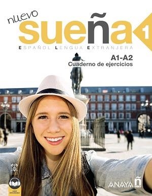 NUEVO SUEÑA 1 (A1-A2) CUADERNO DE EJERCICIOS (ED. 2021) | 9788414315767 | ÁLVAREZ MARTÍNEZ, Mª ÁNGELES / BLANCO CANALES, ANA/GÓMEZ SACRISTÁN, Mª LUISA/PÉREZ DE LA CRUZ, NURIA | Llibreria Aqualata | Comprar llibres en català i castellà online | Comprar llibres Igualada