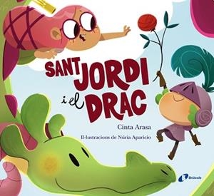 SANT JORDI I EL DRAC | 9788413491738 | ARASA, CINTA | Llibreria Aqualata | Comprar libros en catalán y castellano online | Comprar libros Igualada